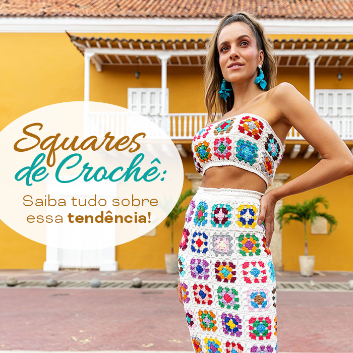 Squares de Crochê: saiba tudo sobre essa tendência!